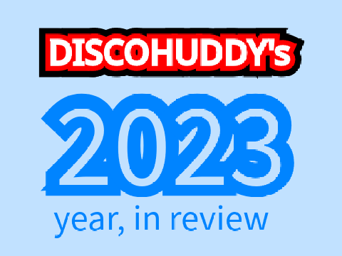 2023: DISCOHUDDY's Scratch Year in Review 