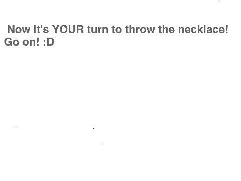 Pass the necklace!!!  :)