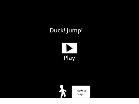 Duck! Jump!