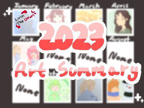  ˚★⋆｡˚  ⋆ LTDYa's 2023 Art Summary! - LivinTheDreamYa