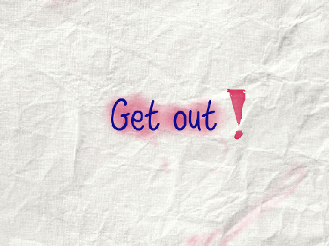 #4┊Get out