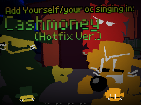 (Unfinsihed) Cashmoney 3.1 (AYS)