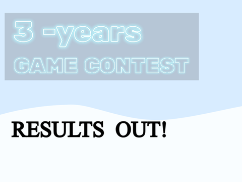 3 years - Game Contest [RESULTS]