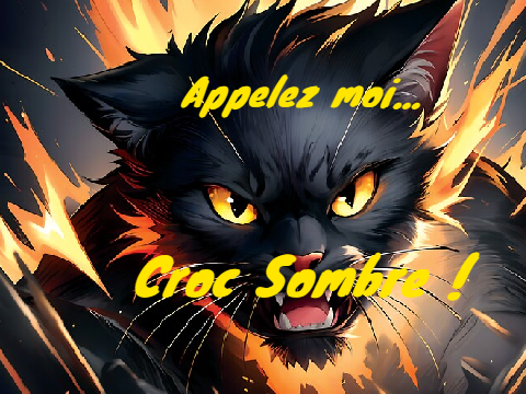 Appelez moi Croc Sombre