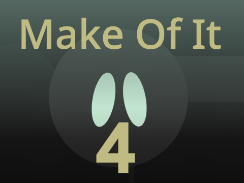 Make Of It - 4