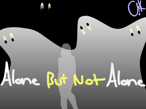 Alone But Not Alone