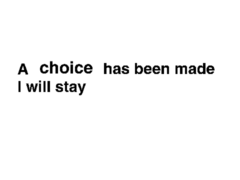 I will stay 