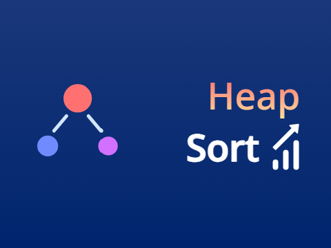 How to Heap Sort