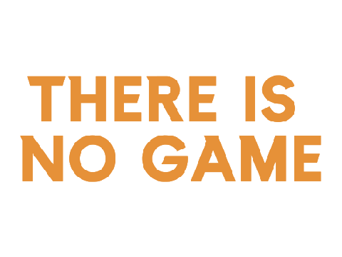 There is No Game