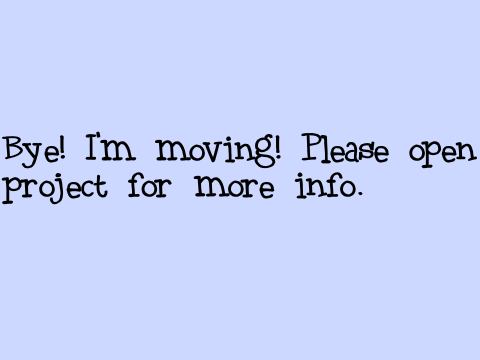 ♡ Bye! I'm Moving! ♡