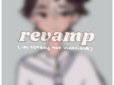ㅤ REVAMP !