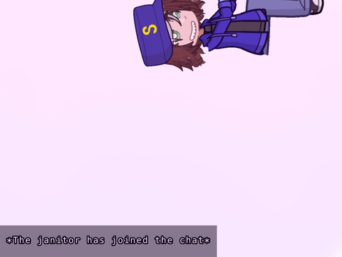 ⌑ *Janitor has joined the chat* || remix remix remix remix remix