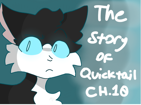 The story of Quick tail ch.10