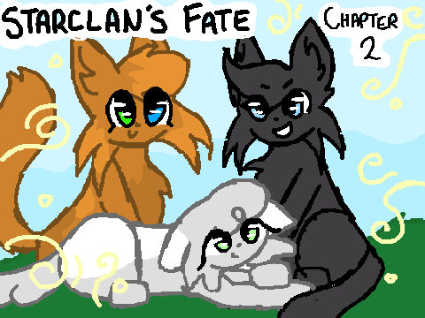 Starclan’s Fate - Chapter 2