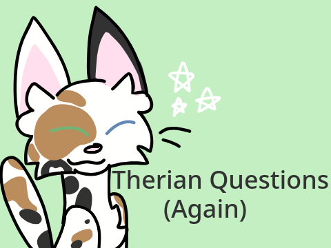 ☆ Therian Questions Part 2 ☆ remix