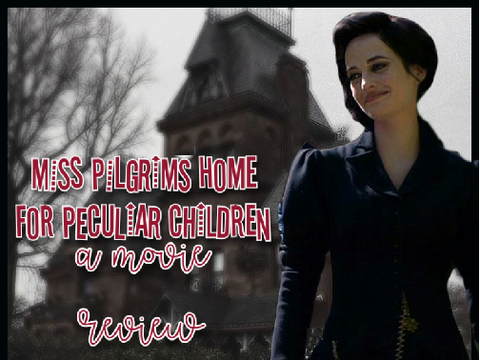 #6┊ Miss Peregrine's Home for Peculiar Children