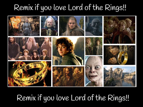 Remix if you love Lord of the Rings!!