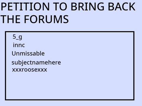 Petition to bring back the forums
