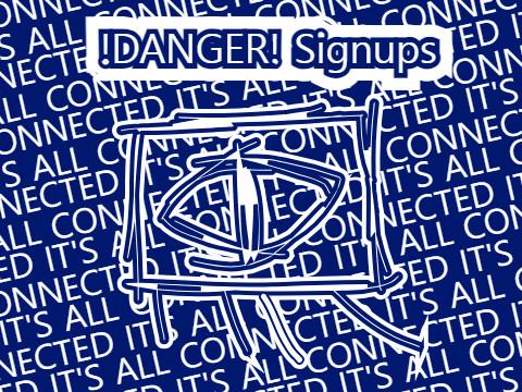 NO ONE WILL EVER KNOW! - !DANGER! Signups