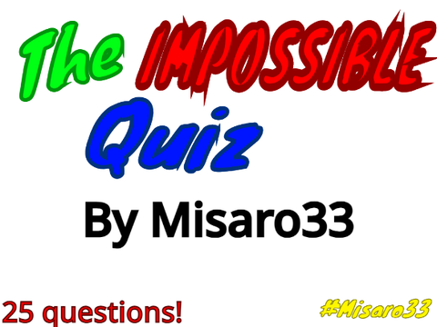 The impossible quiz