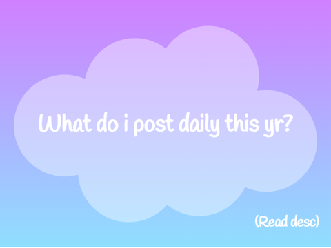 What do i post daily this yr?