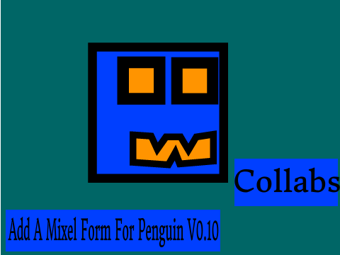 Add A Mixel Form For Penguin V0.10