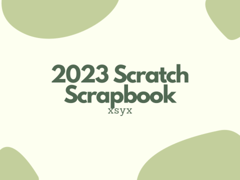 2023 Scratch Scrapbook
