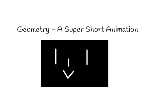 Geometry - A Super Short Animation
