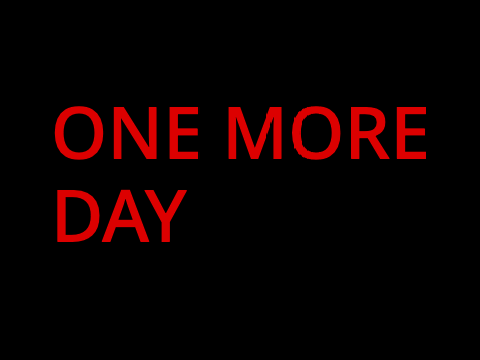ONE MORE DAY