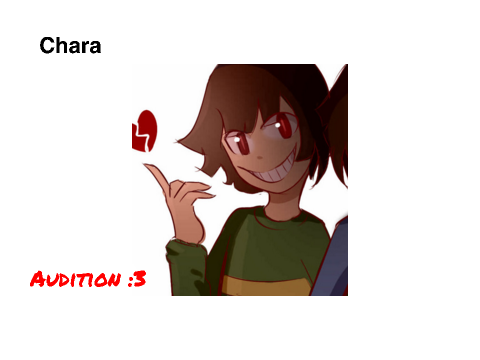 Underneath: Auditions! (Chara & Flowey)
