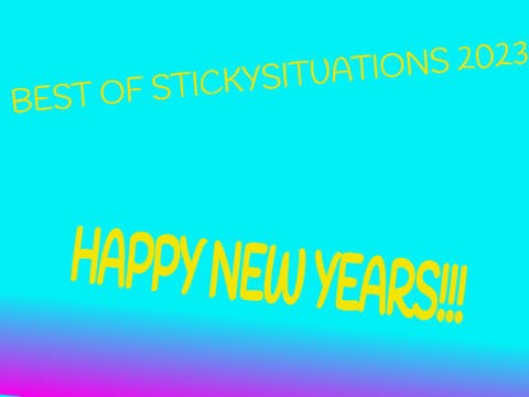 - Best of StickySituations 2023 -