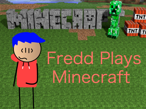 Fredd playing Minecraft  - FreddAnimations / Fredd Animations / Fred Animations