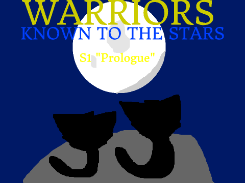 WARRIORS: KNOWN TO THE STARS – (S1 "Prologue")