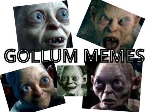 Gollum Memes!     