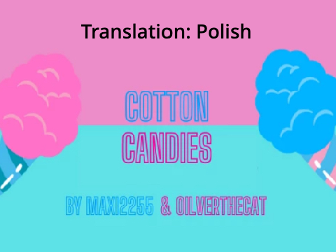 [Polski] - Translation (Cotton Candies)