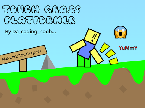 ✨Touch grass platformer :)✨#all #games #art #music #stories #trending #popular #recent #platformer