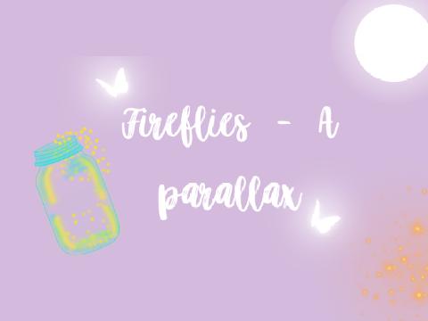 Fireflies - A parallax