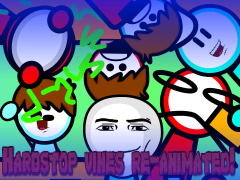 Hardstop vines reanimated!#animations#funny#contest#memes#vines#all