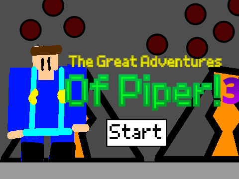 The Great Adventures of Piper 3! #all #games #Piper #3 #G.A.C #NEW