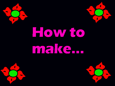How to make...