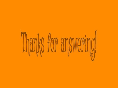 i answered them :D