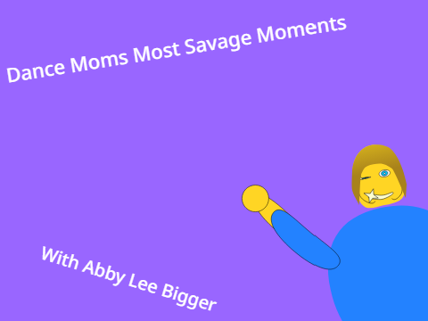 Dance moms be like