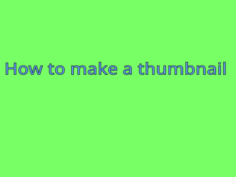 How to make a thumbnail