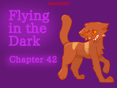 Flying in the Dark - Chapter 42 reaction