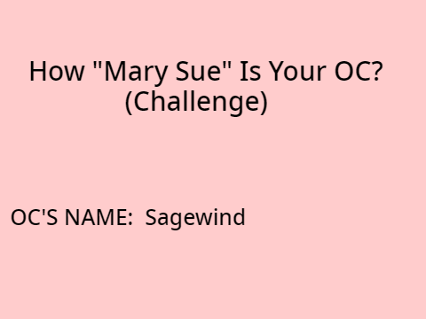 How "Mary-Sue" is  SageWind?