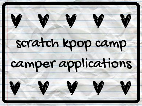 scratch kpop camp camper signups ✎ feb' 24