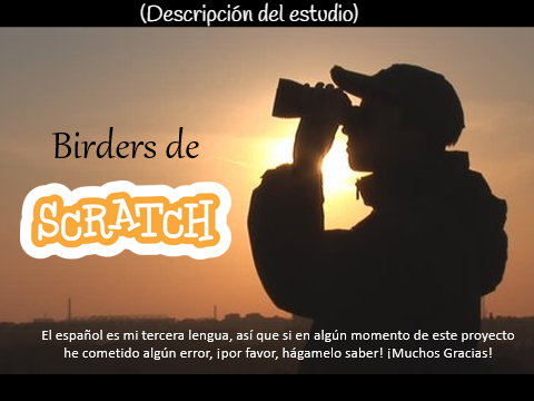 ¡Birder's de Scratch! (Descripción del estudio)