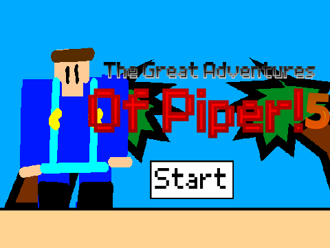 The Great Adventures of Piper 5! #all #games #Piper #5 #GAC #NEW 