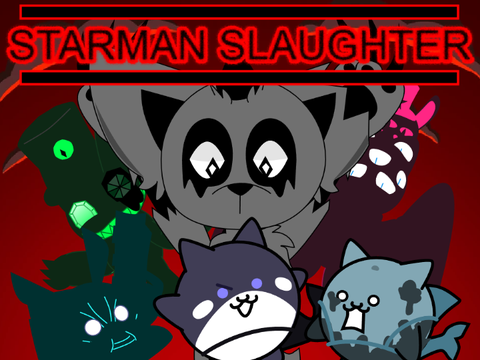 STARMAN SLAUGHTER Zouroh Vs. The Aqua cats