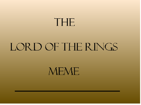 The Lord of the Rings Meme remix